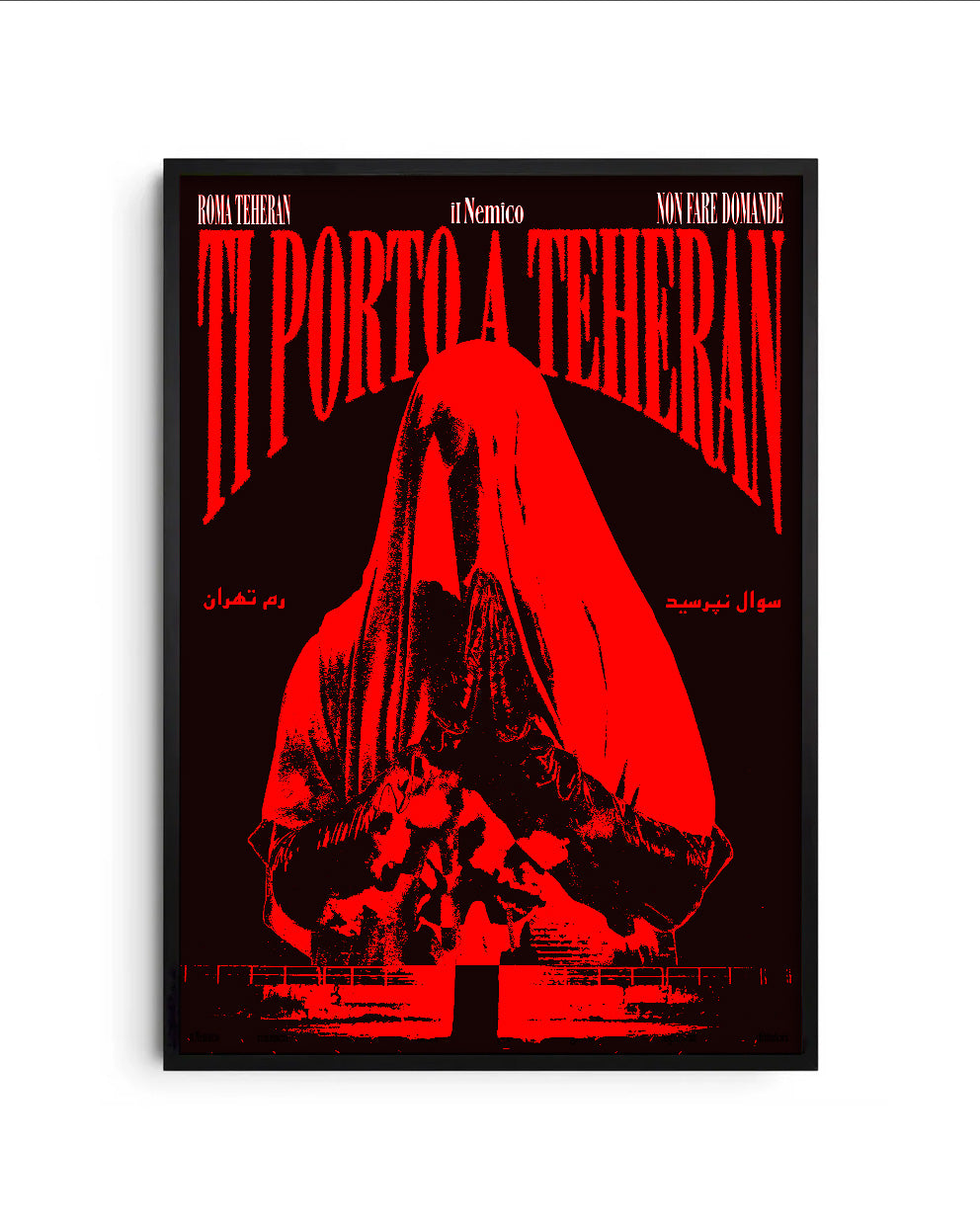 Ti porto a Teheran Manifesto
